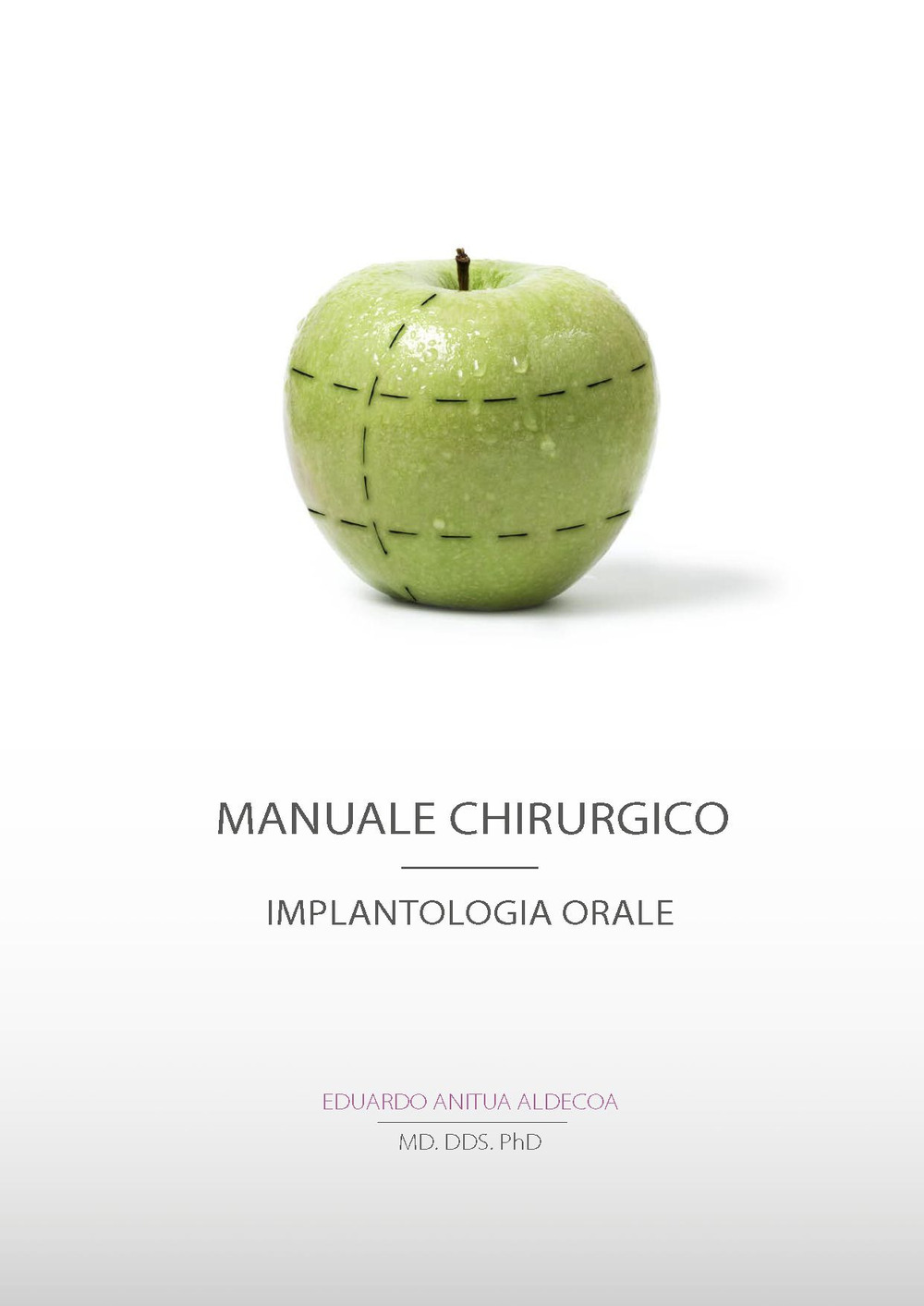 Manuale chirurgico. Implantologia orale