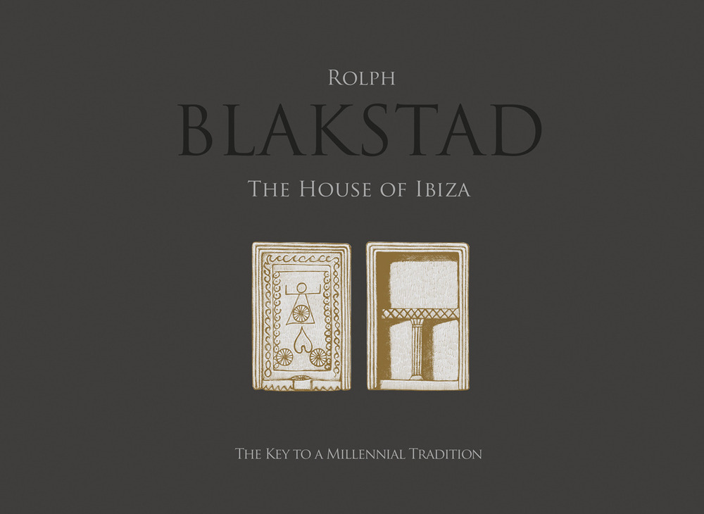 Blakstad. The house of Ibiza