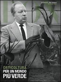 Orticoltura. Per un mondo più verde