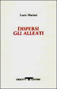 Dispersi gli alleati