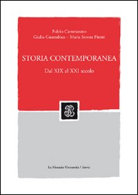 Storia contemporanea. Dal XIX al XXI secolo