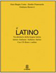 Il latino. Vocabolario della lingua latina. Latino-italiano italiano-latino