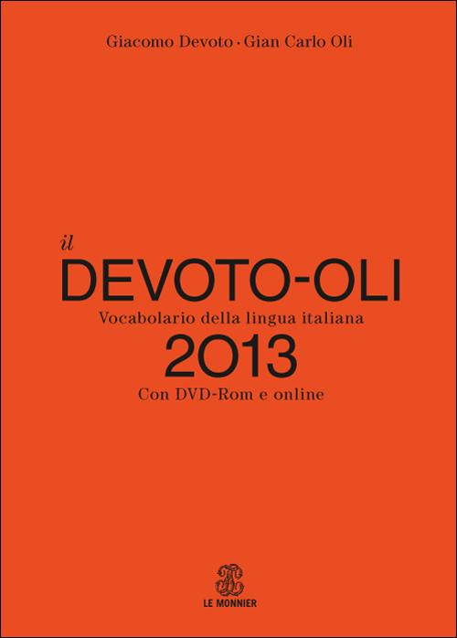 Il Devoto-Oli. Vocabolario della lingua italiana 2013