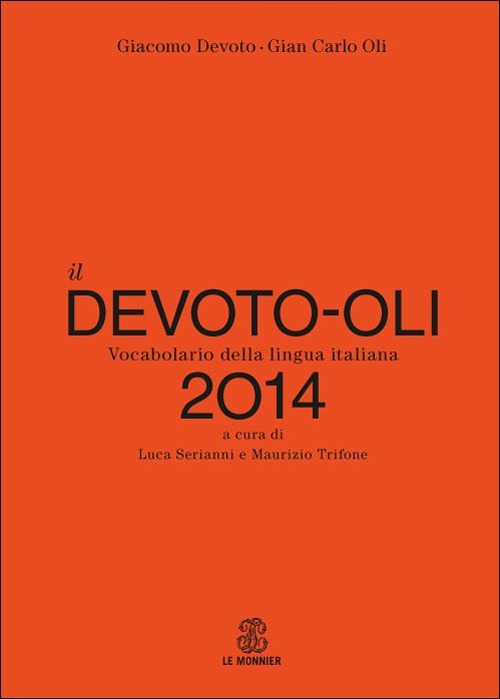 Il Devoto-Oli. Vocabolario della lingua italiana 2014