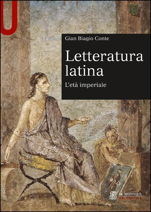 Letteratura latina. Vol. 2: L' età imperiale
