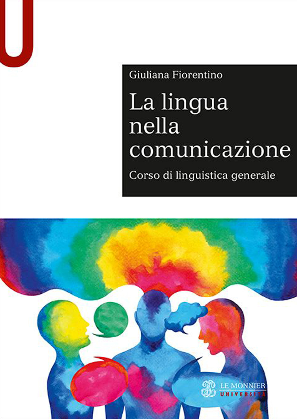 La lingua nella comunicazione. Corso di linguistica generale