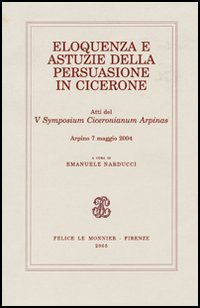 Eloquenza e astuzie della persuasione in Cicerone