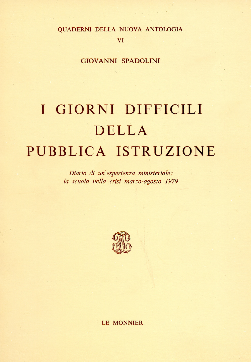 I giorni difficili della pubblica istruzione