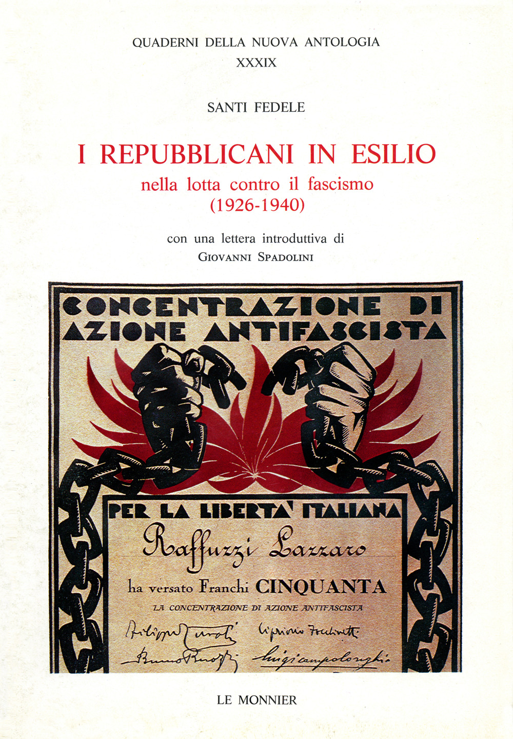 I repubblicani in esilio. Nella lotta contro il fascismo (1926-1940)