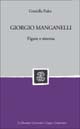 Giorgio Manganelli. Figure e sistema