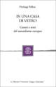 In una casa di vetro. Generi e temi del naturalismo europeo
