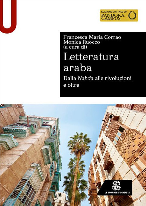 Letteratura araba. Dalla Nahḍa alle rivoluzioni e oltre