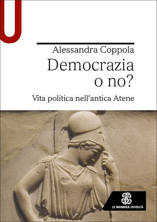 Democrazia o no? Vita politica nell’antica Atene