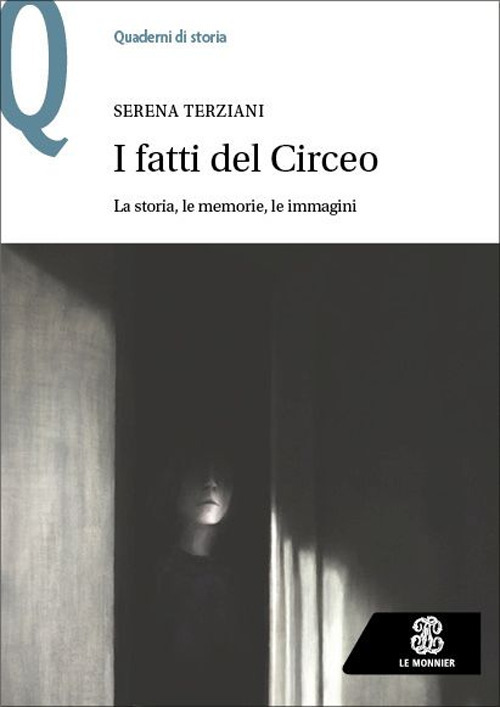 I fatti del Circeo. La storia, le memorie, le immagini