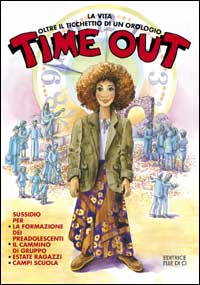 Time out. Sussidio per la formazione dei preadolescenti, il cammino di gruppo, estate ragazzi, campi scuola