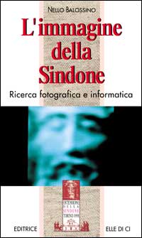 L'immagine della sindone. Ricerca fotografica e informatica