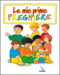 Le mie prime preghiere
