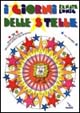 I giorni delle stelle. 24 proposte pratiche per ogni giorno dell'Avvento con i bambini