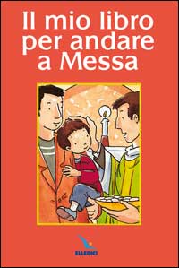 Il mio libro per andare a Messa