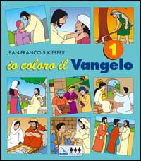 Io coloro il vangelo. Vol. 1