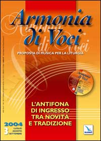 Armonia di voci. Vol. 3: L'antifona di ingresso tra novità e tradizione