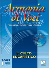 Armonia di voci. Vol. 1: Culto eucaristico