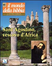 Il mondo della Bibbia. Vol. 5: Sant'Agostino, vescovo d'Ippona