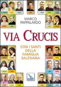 Via Crucis con i santi della famiglia salesiana