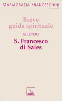 Breve guida spirituale secondo S. Francesco di Sales