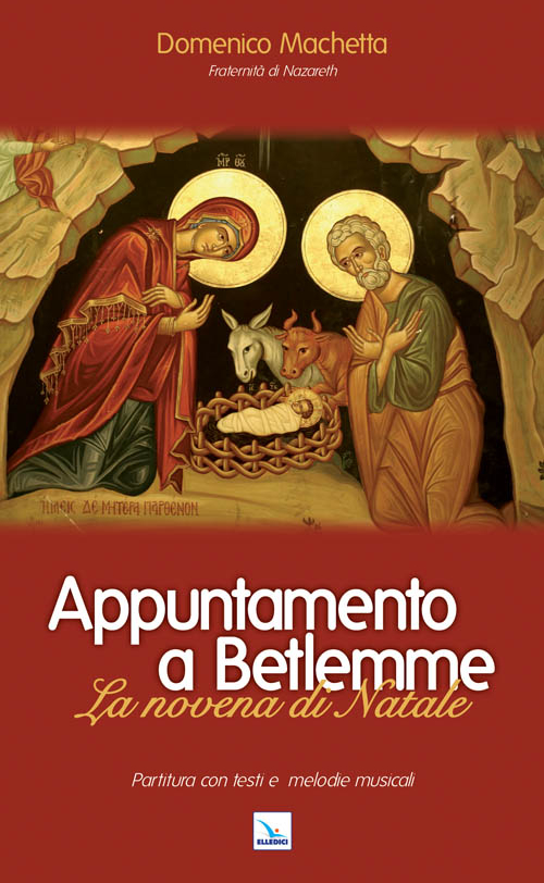 Appuntamento a Betlemme. Libretto. La novena di Natale