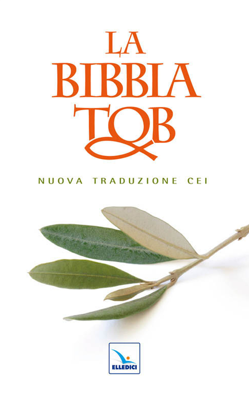 La Bibbia Tob. Nuova traduzione Cei