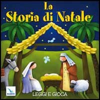 La storia di Natale. Leggi e gioca
