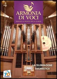 Armonia di voci. Vol. 4: La celebrazione eucaristica
