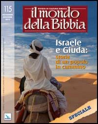 Il mondo della Bibbia. Vol. 5: Israele e Giuda: storia di un popolo in cammino