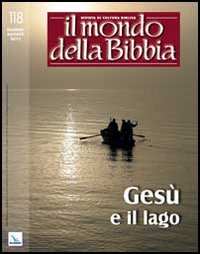 Il mondo della Bibbia. Vol. 3: Gesù e il lago
