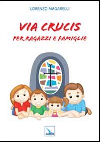 Via crucis per ragazzi e famiglie