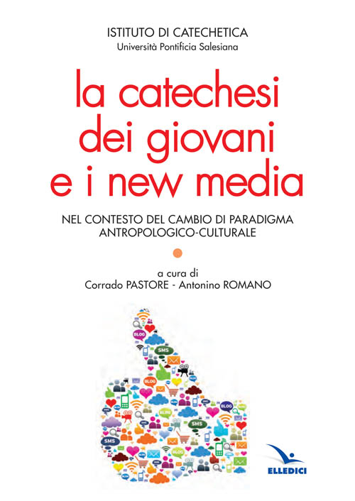 La catechesi dei giovani e i new media