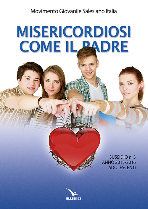 Misericordiosi come il padre. Vol. 3: Adolescenti