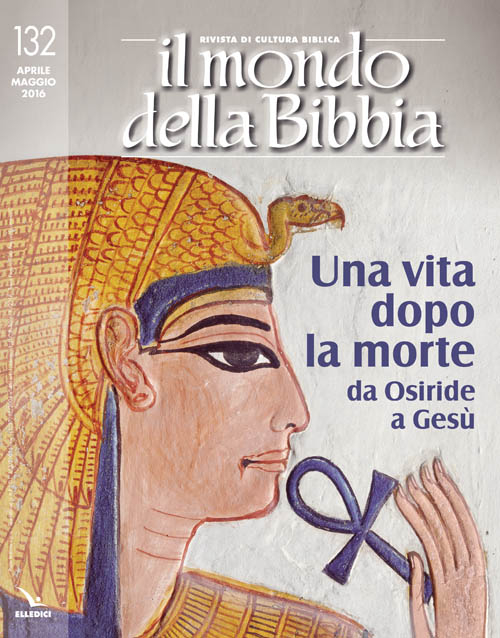 Il mondo della Bibbia. Vol. 132