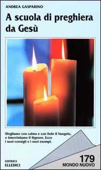 A scuola di preghiera da Gesù