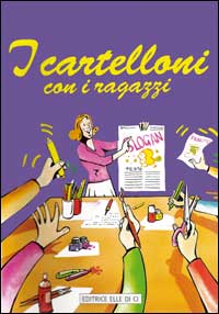 I cartelloni con i ragazzi