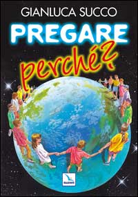 Pregare perché?
