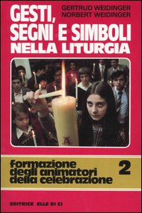 Gesti, segni e simboli nella liturgia