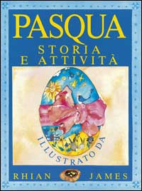 La pasqua. Storia e attività