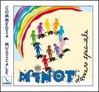 Minot davvero speciale. Commedia musicale