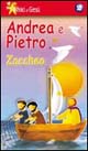 Gli amici di Gesù. Vol. 2: Andrea e Pietro-Zaccheo