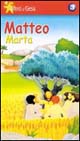 Gli amici di Gesù. Vol. 3: Matteo-Marta