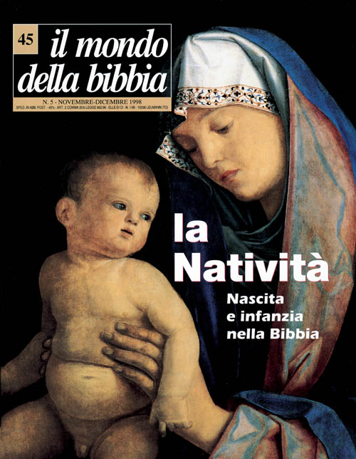 Il mondo della Bibbia. Vol. 45: Nascita infanzia nella Bibbia