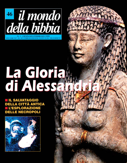 Il mondo della Bibbia. Vol. 46: Gloria di Alessandria