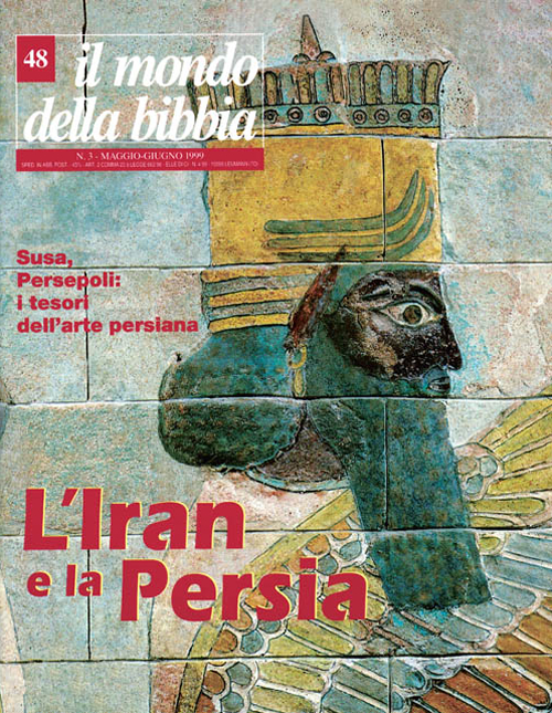 Il mondo della Bibbia. Vol. 48: L'Iran e la Persia